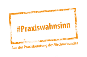 Stempel "Praxiswahnsinn"